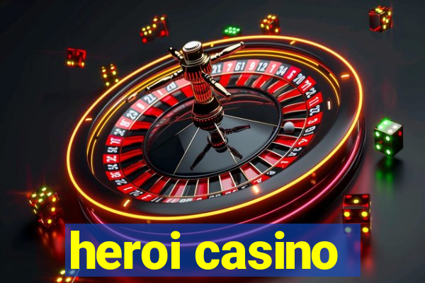 heroi casino